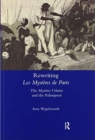 Rewriting 'Les Mysteres de Paris' : The 'Mysteres Urbains' and the Palimpsest - Book