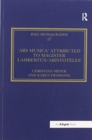 The 'Ars musica' Attributed to Magister Lambertus/Aristoteles - Book