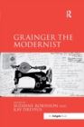 Grainger the Modernist - Book