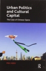 Urban Politics and Cultural Capital : The Case of Chinese Opera - Book