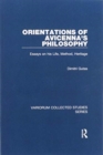 Orientations of Avicenna's Philosophy : Essays on his Life, Method, Heritage - Book