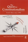 The Quest for Constitutionalism : South Africa since 1994 - Book