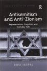Antisemitism and Anti-Zionism : Representation, Cognition and Everyday Talk - Book