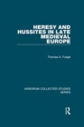 Heresy and Hussites in Late Medieval Europe - Book