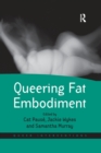 Queering Fat Embodiment - Book