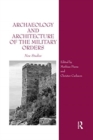 Archaeology and Architecture of the Military Orders : New Studies - Book