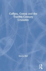 Caffaro, Genoa and the Twelfth-Century Crusades - Book