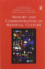 Memory and Commemoration in Medieval Culture - Book