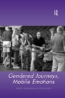 Gendered Journeys, Mobile Emotions - Book