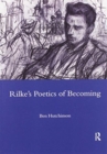 Rainer Maria Rike, 1893-1908: Poetry as Process - A Poetics of Becoming - Book