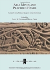 Able Minds and Practiced Hands : Scotland's Early Medieval Sculpture in the 21st Century - Book