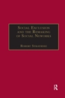 Social Exclusion and the Remaking of Social Networks - Book