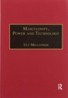 Masculinity, Power and Technology : A Malaysian Ethnography - Book