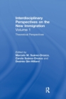 Theoretical Perspectives : Interdisciplinary Perspectives on the New Immigration - Book