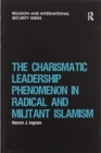 The Charismatic Leadership Phenomenon in Radical and Militant Islamism - Book