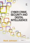 Cyber Crime, Security and Digital Intelligence - Book