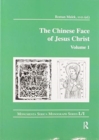 The Chinese Face of Jesus Christ: Volume 1 - Book
