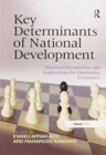 Key Determinants of National Development : Historical Perspectives and Implications for Developing Economies - Book