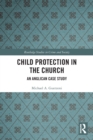 Child Protection in the Church : An Anglican Case Study - Book