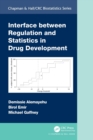 Interface between Regulation and Statistics in Drug Development - Book