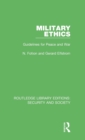Military Ethics : Guidelines for Peace and War - Book