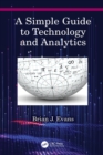A Simple Guide to Technology and Analytics - Book