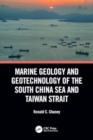 Marine Geology and Geotechnology of the South China Sea and Taiwan Strait - Book