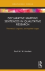 Declarative Mapping Sentences in Qualitative Research : Theoretical, Linguistic, and Applied Usages - Book