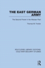 The East German Army : The Second Power in the Warsaw Pact - Book
