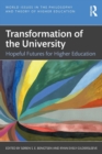 Transformation of the University : Hopeful Futures for Higher Education - Book