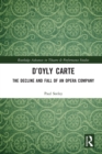 D’Oyly Carte : The Decline and Fall of an Opera Company - Book