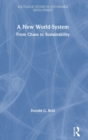 A New World-System : From Chaos to Sustainability - Book