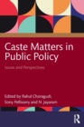 Caste Matters in Public Policy : Issues and Perspectives - Book