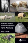 Illustrated Textbook of Clinical Diagnosis in Farm Animals - Book