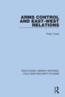 Arms Control and East-West Relations - Book
