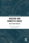 Housing and Domestic Abuse : Policy into Practice - Book