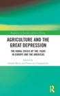 Agriculture and the Great Depression : The Rural Crisis of the 1930s in Europe and the Americas - Book