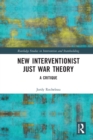 New Interventionist Just War Theory : A Critique - Book