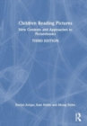 Children Reading Pictures : New Contexts and Approaches to Picturebooks - Book
