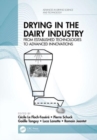 Drying in the Dairy Industry : From Established Technologies to Advanced Innovations - Book