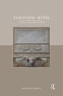 renovatio urbis : Architecture, Urbanism and Ceremony in the Rome of Julius II - Book