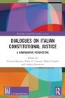 Dialogues on Italian Constitutional Justice : A Comparative Perspective - Book