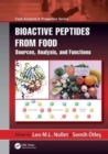 Bioactive Peptides from Food : Sources, Analysis, and Functions - Book