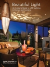 Beautiful Light : An Insider’s Guide to LED Lighting in Homes and Gardens - Book
