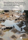 Natural Resources, Socio-Ecological Sensitivity and Climate Change in the Volta-Oti Basin, West Africa - Book