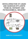 Biovalorisation of Liquid and Gaseous Effluents of Oil Refinery and Petrochemical Industry - Book