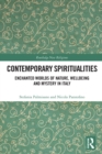 Contemporary Spiritualities : Enchanted Worlds of Nature, Wellbeing and Mystery in Italy - Book