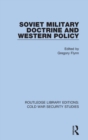 Soviet Military Doctrine and Western Policy - Book