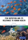 Fish Nutrition And Its Relevance To Human Health - Book