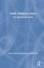 Public Relations Ethics : The Real-World Guide - Book